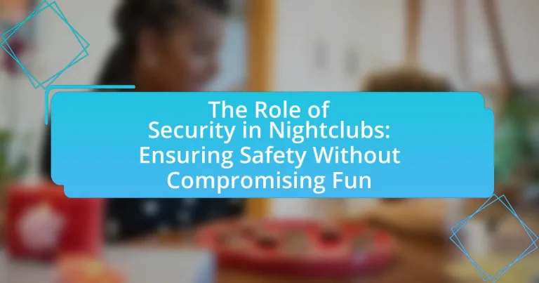 The Role of Security in Nightclubs: Ensuring Safety Without Compromising Fun