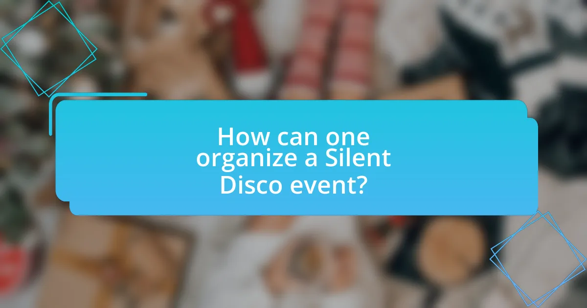 How can one organize a Silent Disco event?